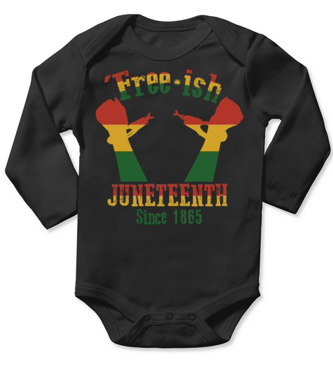Juneteenth Black History Day Pride Gift Long Sleeve Baby One-Piece