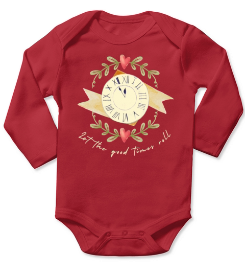 Let the Good Times Roll Motivational Quote Gift Long Sleeve Baby One-Piece