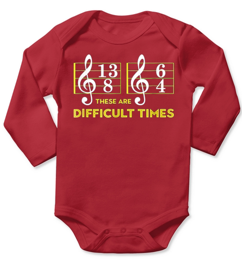 Music Lover These are difficult times Long Sleeve Baby One-Piece