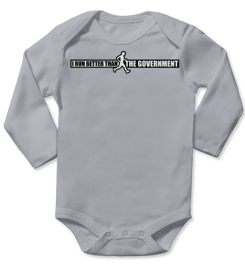 run better than government Long Sleeve Baby One-Piece