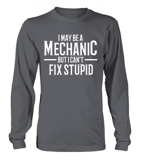 Mechanic Quote Garage Gift for Mechanic Long sleeved Unisex