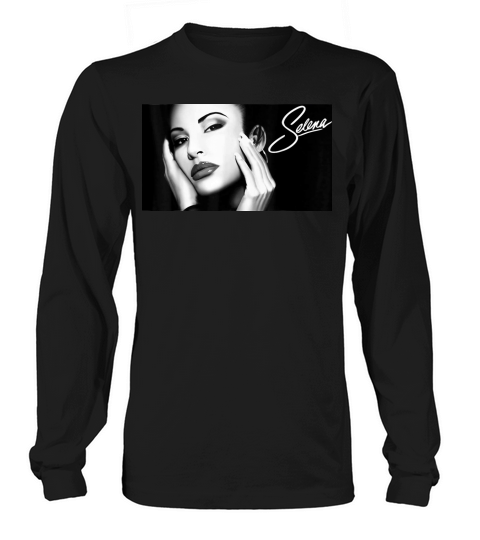 Selena big fan la reina Long sleeved Unisex