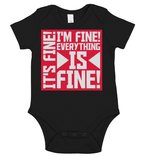 everything is fine quote Short Sleeve Baby One-Piece