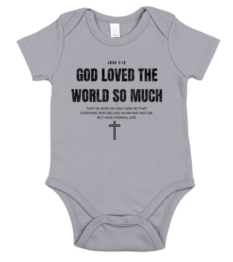 GOD LOVED THE WORLD Short Sleeve Baby One-Piece