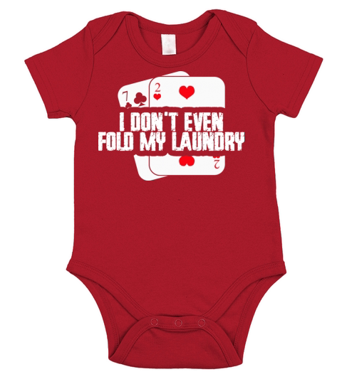 I Dont Even Fold My Laundry Poker Player Humor Short Sleeve Baby One-Piece