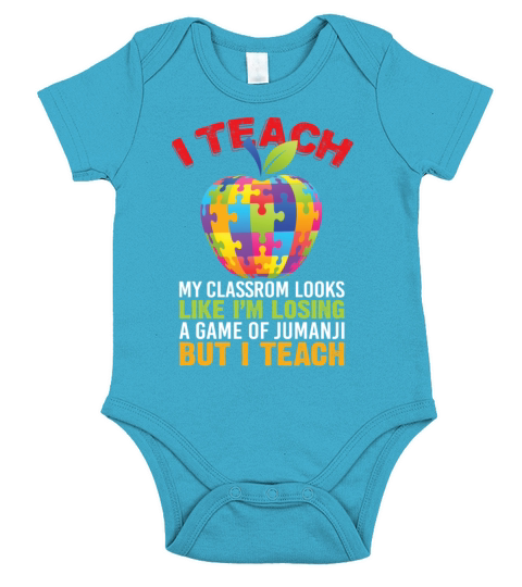 I Teach My Classroom Looks Like Im Losing A Game Short Sleeve Baby One-Piece