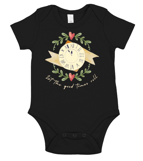 Let the Good Times Roll Motivational Quote Gift Short Sleeve Baby One-Piece