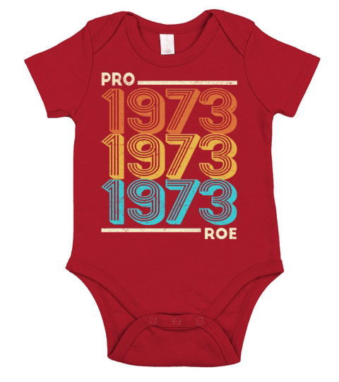 Pro Roe 1973 Vintage Feminism Feminist Pro Choice Short Sleeve Baby One-Piece