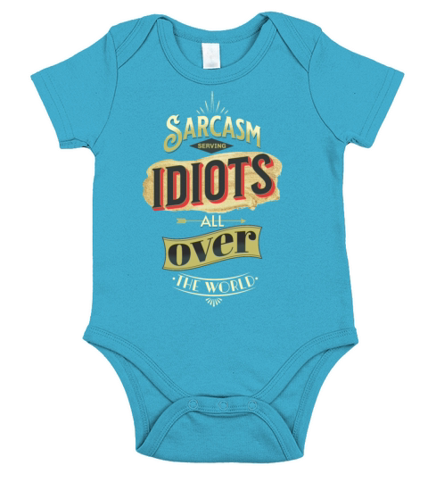 Sarcasm Serving Idiots all over the world Short Sleeve Baby One-Piece