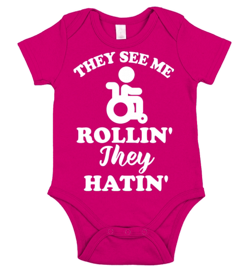 They See Me ROLLIN Funny Quote HATIN Wheelchair Short Sleeve Baby One-Piece