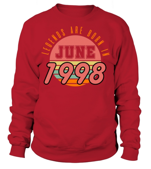 1998 vintage born in June gift Sweatshirt Unisex