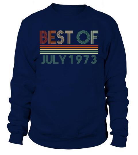 49th birthday July vintage 1973 gift idea Sweatshirt Unisex