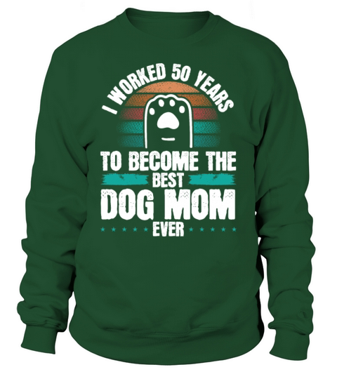 50 Year Old Dog Mom Dogs Dog Mother 50th Birthday Sweatshirt Unisex