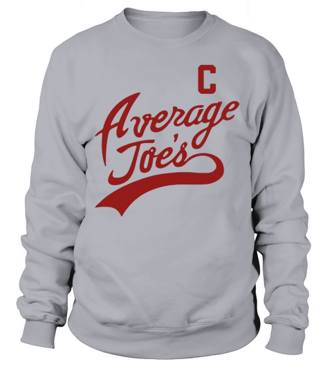 Average Joe s T-Shirt Sweatshirt Unisex