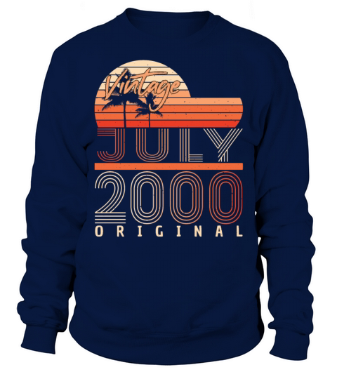 Birth Month July 2000 Sweatshirt Unisex