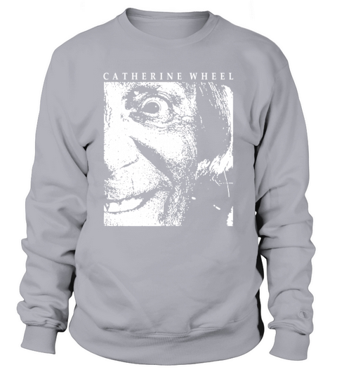 Catherine Wheel Band Tshirt Sweatshirt Unisex