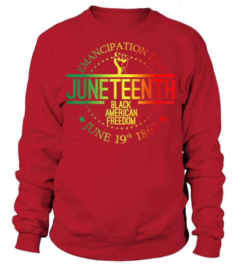 funny Juneteenth Sweatshirt Unisex
