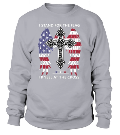 I stand for the flag i kneel for the cross Sweatshirt Unisex