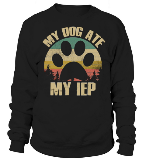 My Dog Ate My IEP Funny Vintage Sunset Teacher Sweatshirt Unisex