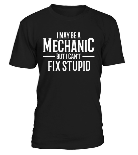 Mechanic Quote Garage Gift for Mechanic T-Shirt Unisex