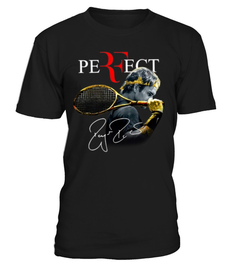 Perfect Roger Federer signature shirt T-Shirt Unisex