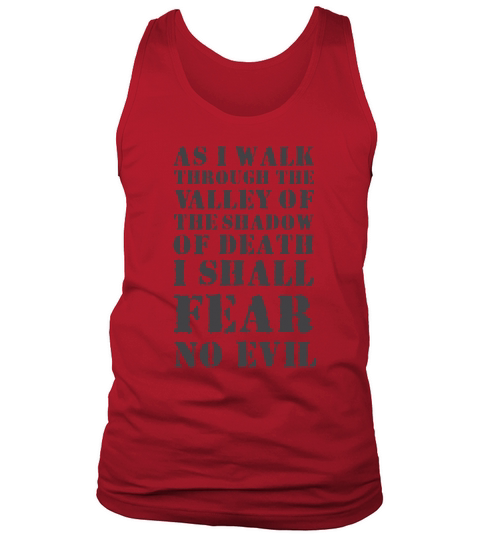 As i walk through the valley of the shadow of death I shall fear no evil Tank Top Unisex