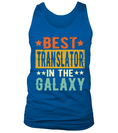 Best Translator Ever Translator Gift Tank Top Unisex