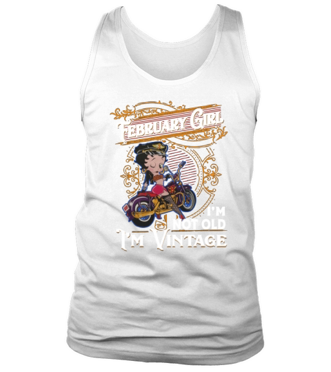 Betty Boop february girl i’m not old i’m vintage shirt Tank Top Unisex