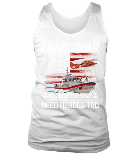 Coast Guard Lifestyle Positive Saying Heroes Love Tank Top Unisex