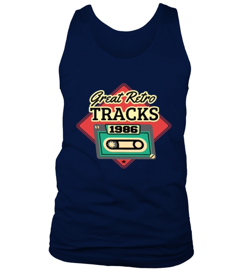 Great Retro Tracks 1986 Cassette Vintage Birthday Tank Top Unisex