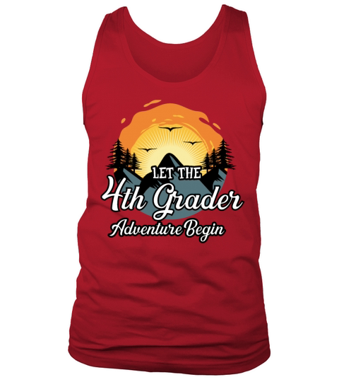 Let The 4th Grade Adventure Begin Tank Top Unisex