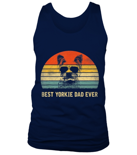 Mens Vintage Best Yorkie Dad Ever Fathers Day Gifts For Lover T-Shirt Tank Top Unisex