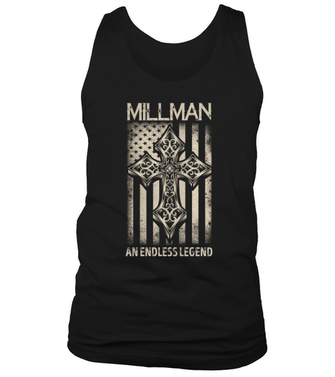 MILLMAN An Endless Legend Name Shirts Tank Top Unisex