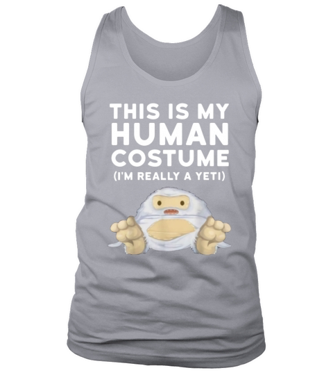 Nice This Is My Human Costume I’m Really a Yeti Christmas sweater Tank Top Unisex