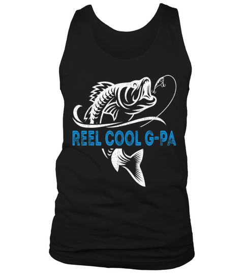 Reel Cool G-Pa T-Shirt Fishing Fathers Day Shirt Tank Top Unisex