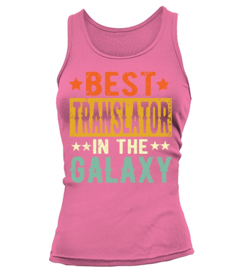 Best Translator Ever Translator Gift Tank top Woman