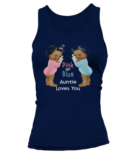 Cute Ethnic Babies Pink or Blue Auntie Loves You T-Shirts Tank top Woman