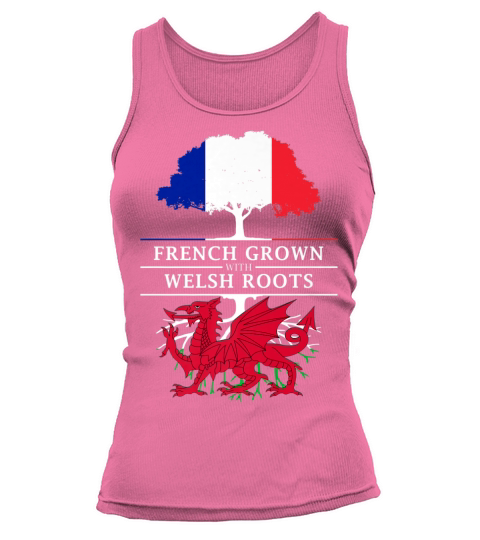 French Grown with Welsh Roots - Wales T-Shirt - Unisex Long Sleeve Tank top Woman