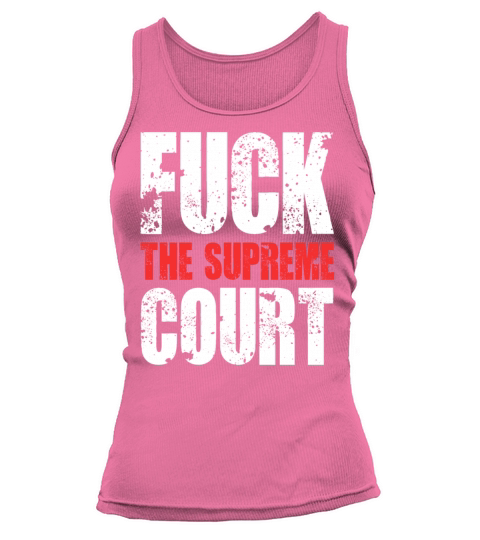 FUCK THE SUPREME COURT RETRO Tank top Woman