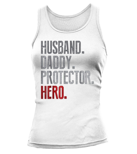 Husband Daddy Protector Hero Father’s Day Tank top Woman
