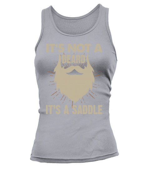 Its Not A Beard Its A Saddle Funny Bearded Tank top Woman