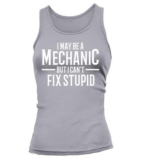 Mechanic Quote Garage Gift for Mechanic Tank top Woman