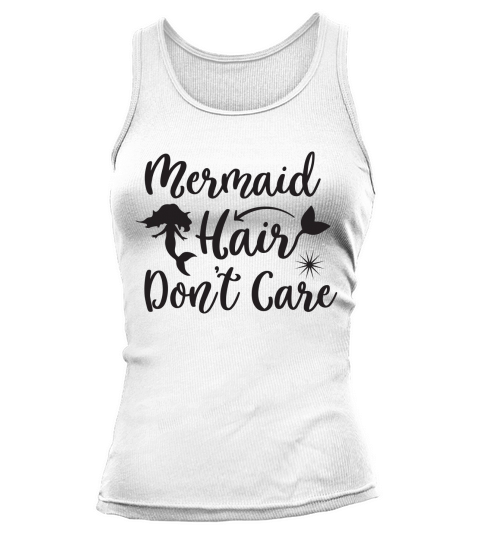 Mermaid Hair Don’t Care Tank top Woman
