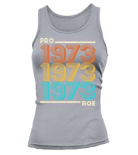 Pro Roe 1973 Vintage Feminism Feminist Pro Choice Tank top Woman