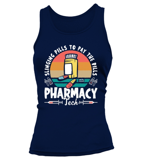 Slinging Pills Pharmacy Technician Pharmacist Gift Tank top Woman