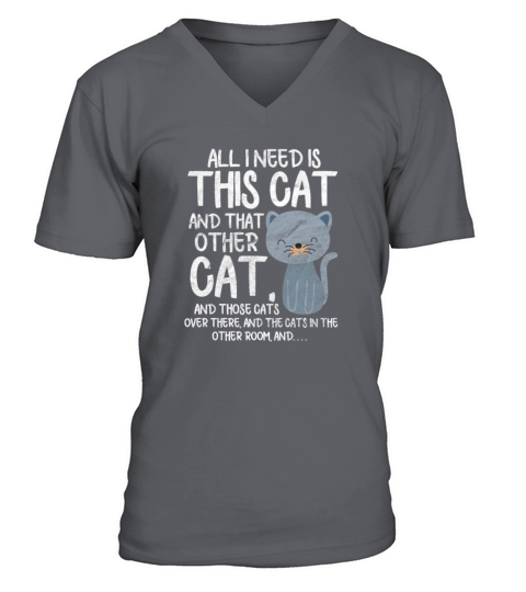 All I Need Is This Cat And That Other Cat Vintage V-Neck T-shirt