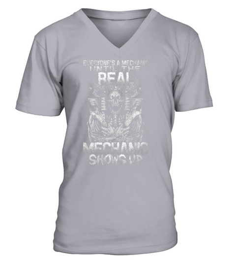 EVERYONES A MECHANIC UNTIL THE REAL MECHANIC SHOWS UP V-Neck T-shirt