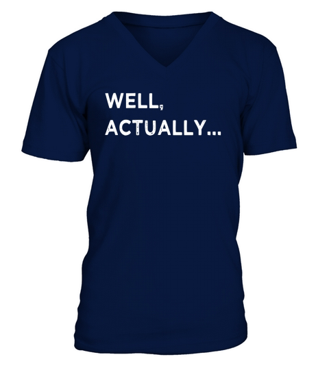 Feminist Tee | Well Actually | Mansplaining T-Shirt V-Neck T-shirt