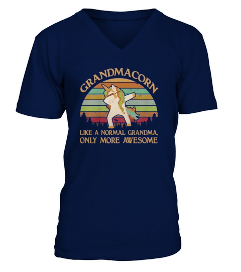 Grandmacorn Like a Normal Grandma Only More Awesome V-Neck T-shirt