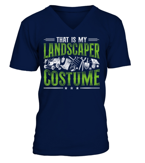 Landscaper Landscaping Landscape V-Neck T-shirt